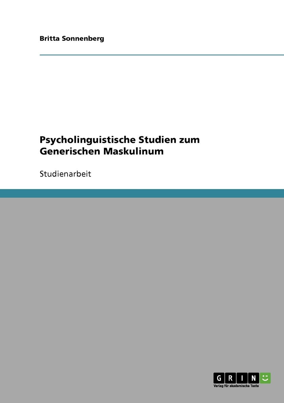Psycholinguistische Studien zum Generischen Maskulinum Contemporary literature