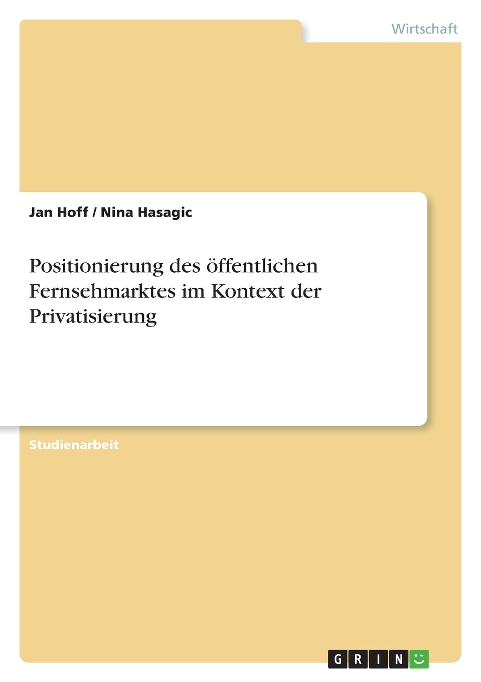 Positionierung des öffentlichen Fernsehmarktes im Kontext der Privatisierung Law