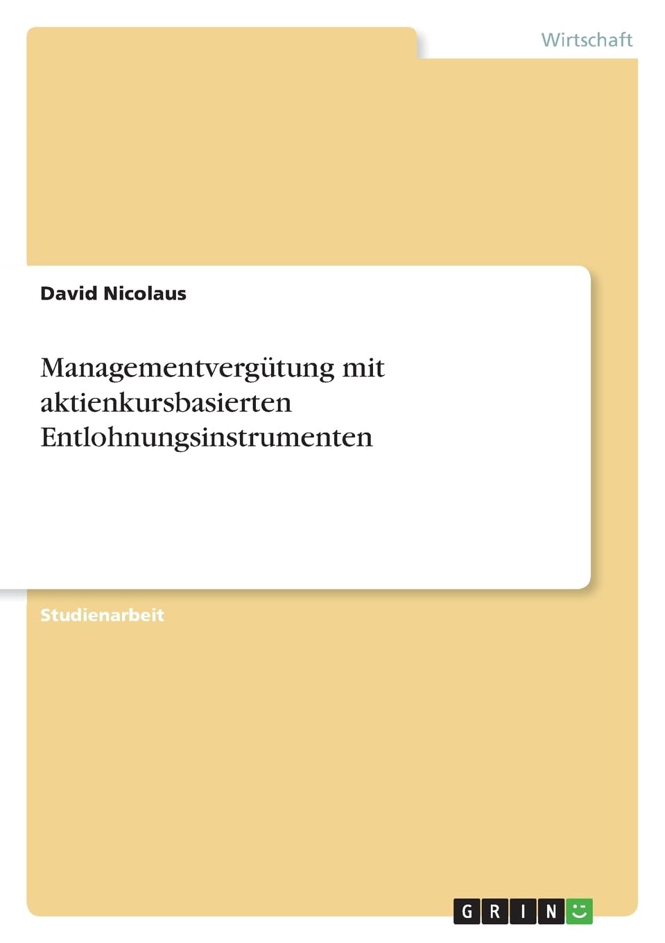 Managementvergütung mit aktienkursbasierten Entlohnungsinstrumenten Law