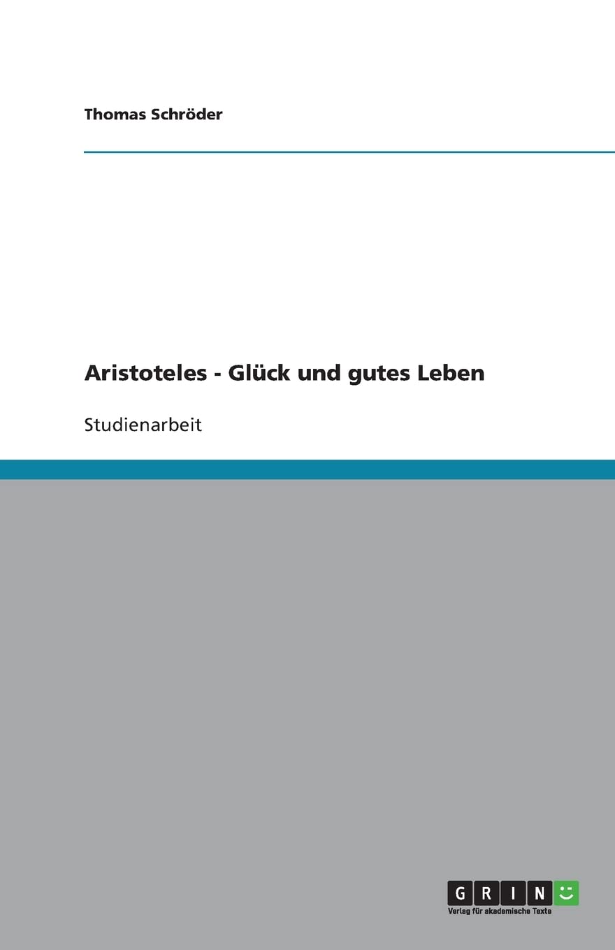 Aristoteles - Glück und gutes Leben Philosophy