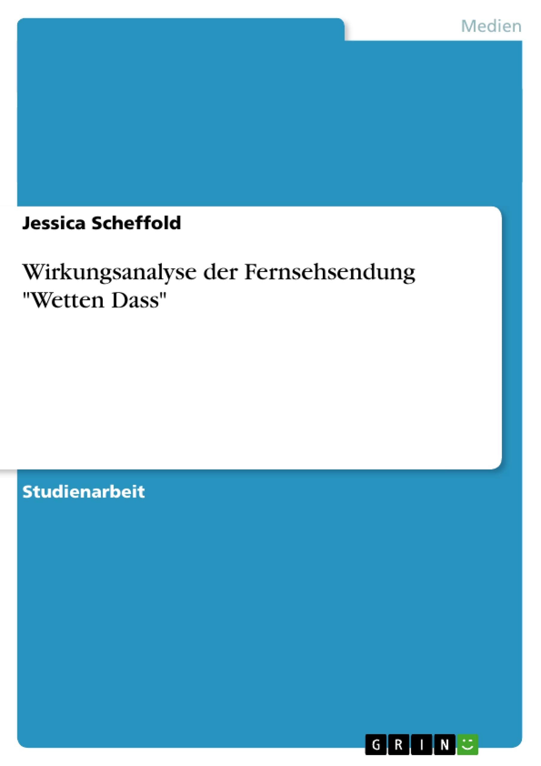 Wirkungsanalyse der Fernsehsendung "Wetten Dass" Law