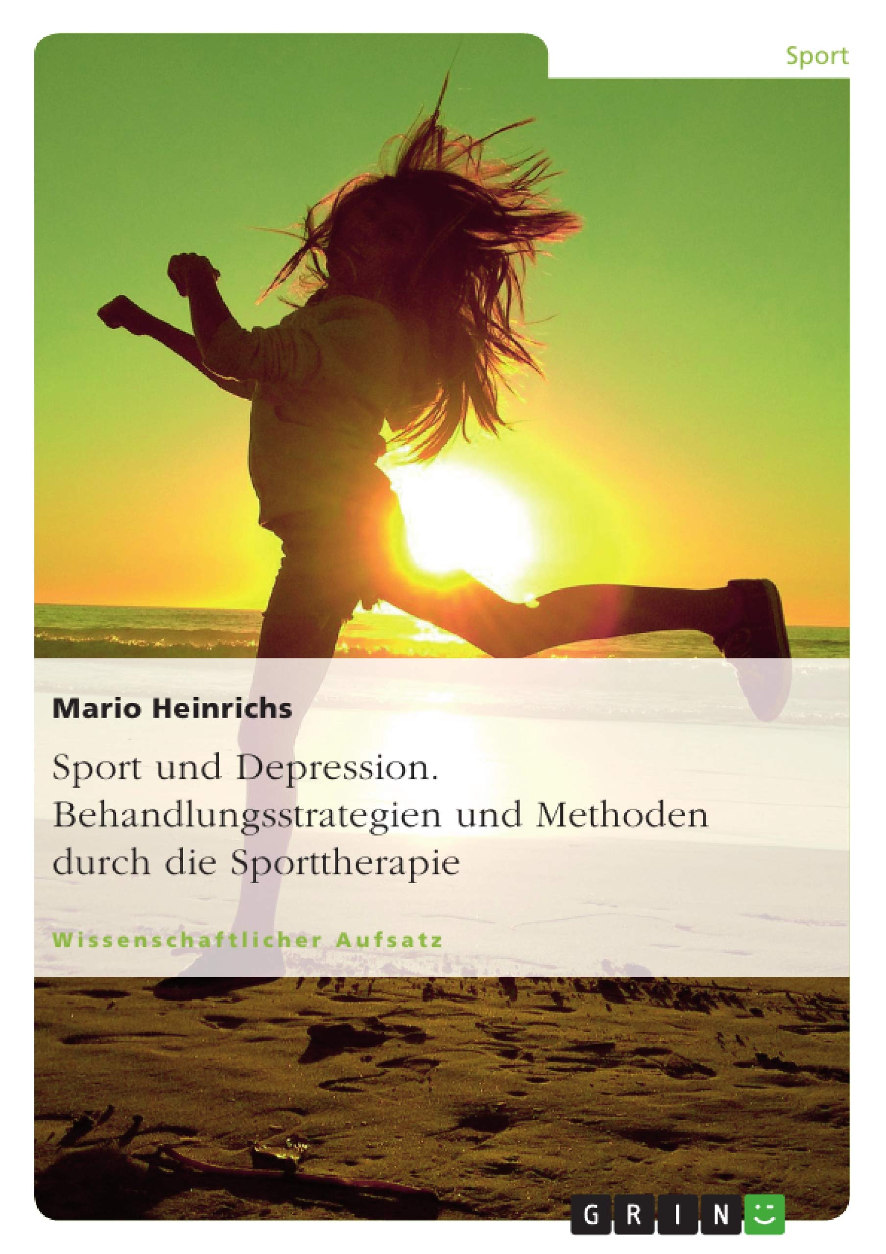 Sport und Depression. Behandlungsstrategien und Methoden durch die Sporttherapie Health, Nutrition & Fitness