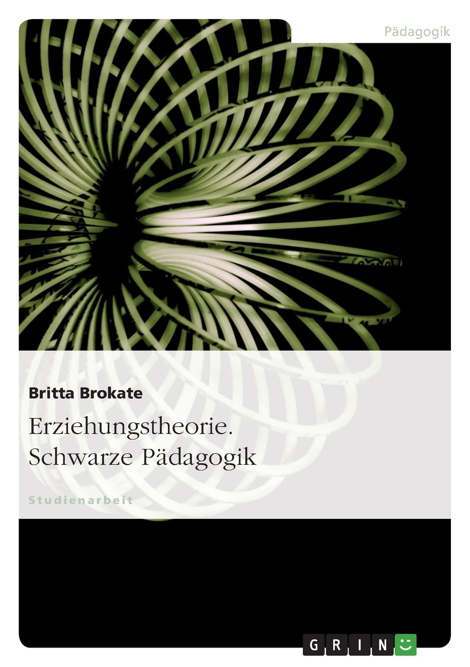 Erziehungstheorie. Schwarze Pädagogik Learning & Reference