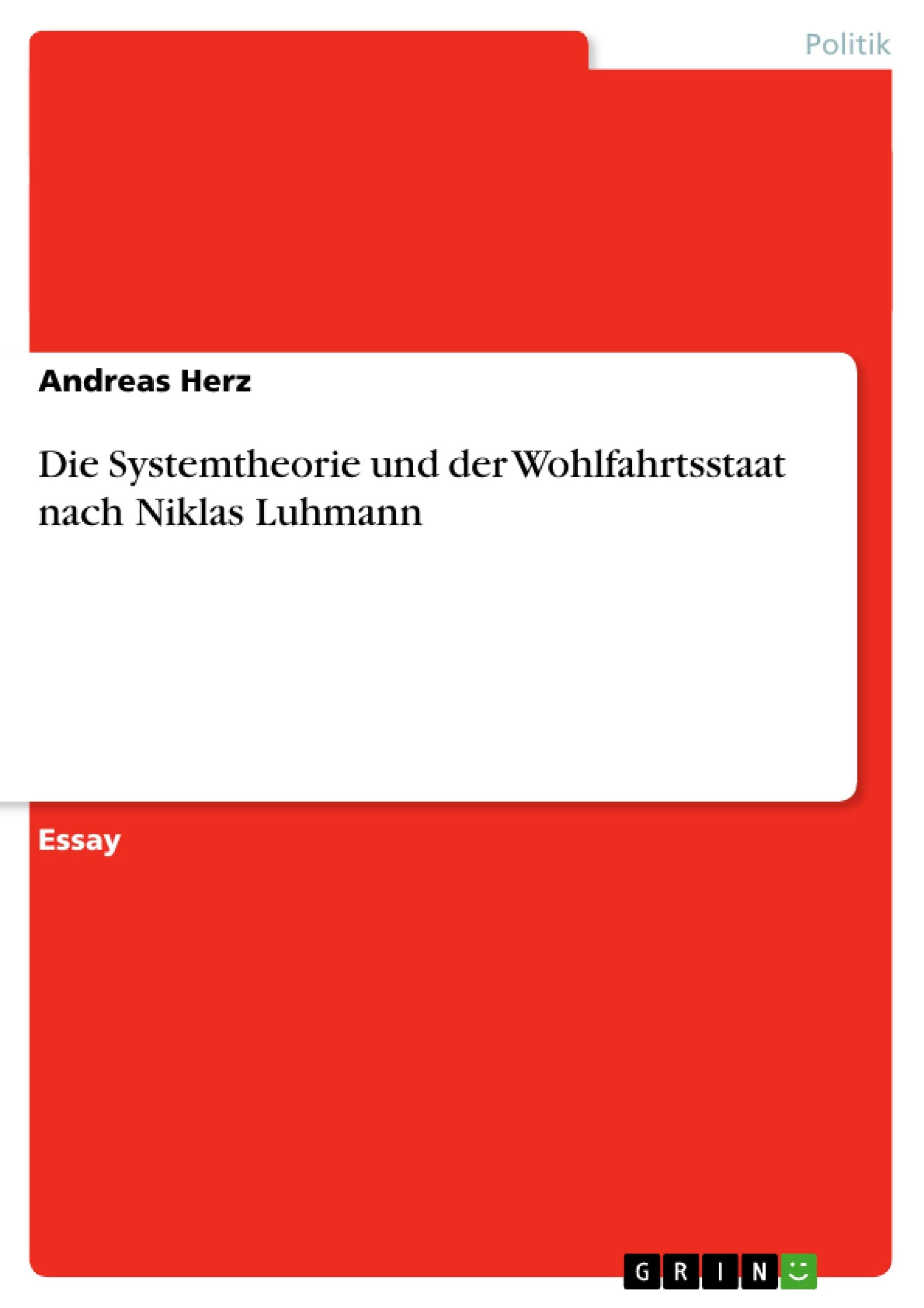 Die Systemtheorie und der Wohlfahrtsstaat nach Niklas Luhmann Law