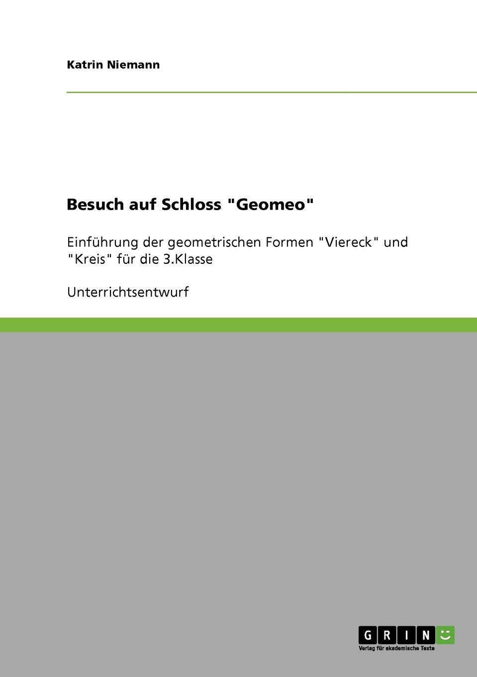 Besuch auf Schloss "Geomeo": Einführung der geometrischen Formen "Viereck" und "Kreis" für die 3. Klasse Mathematics