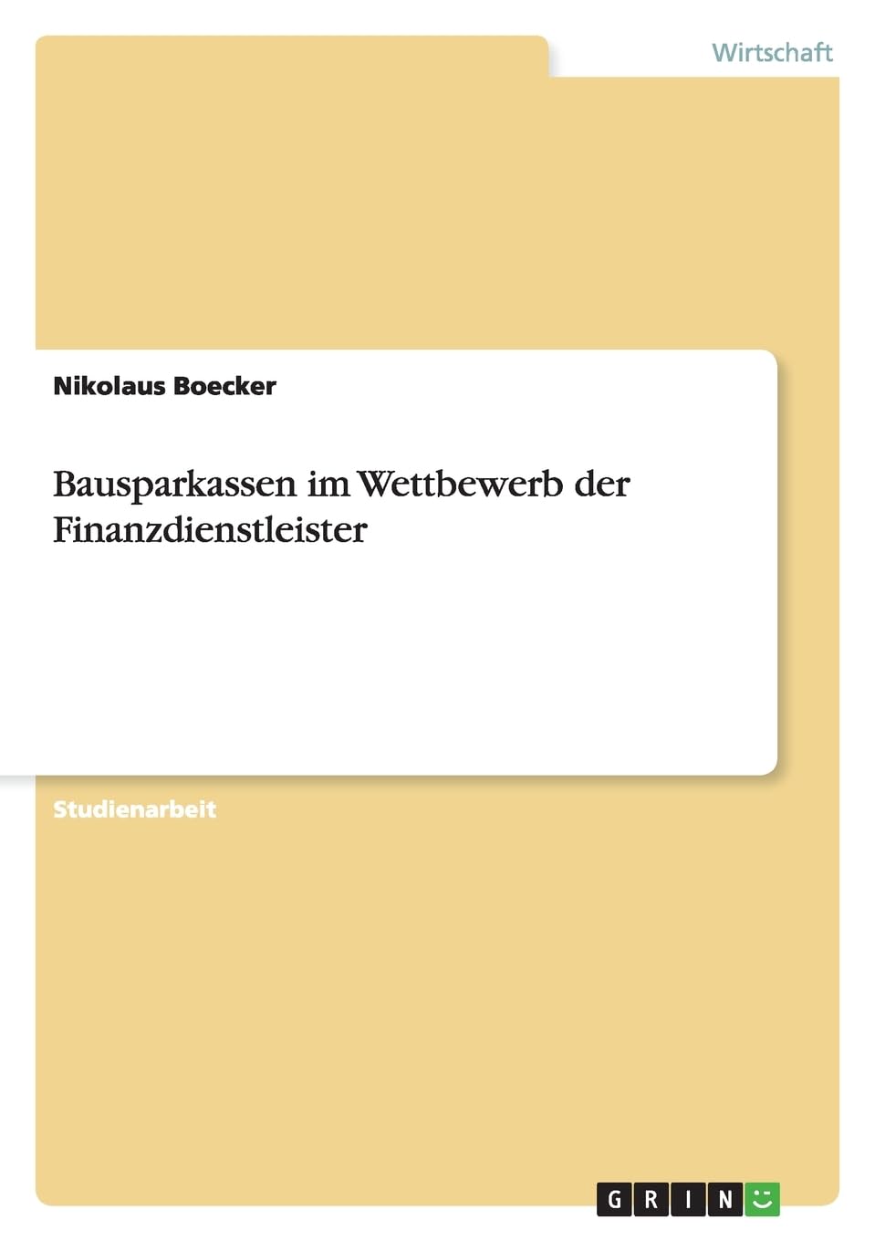 Bausparkassen im Wettbewerb der Finanzdienstleister Law