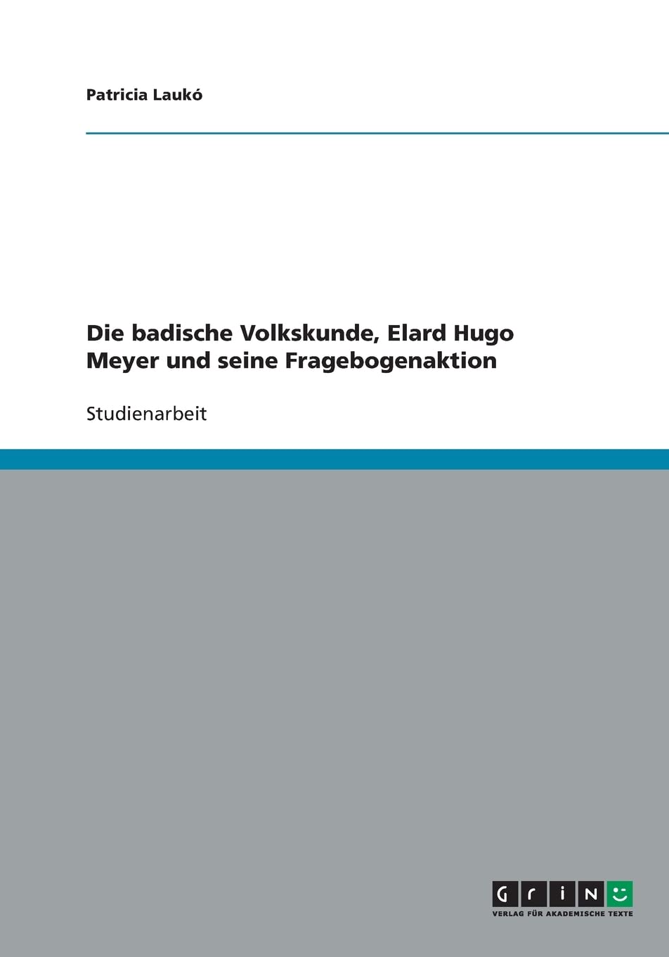 Die badische Volkskunde, Elard Hugo Meyer und seine Fragebogenaktion Law