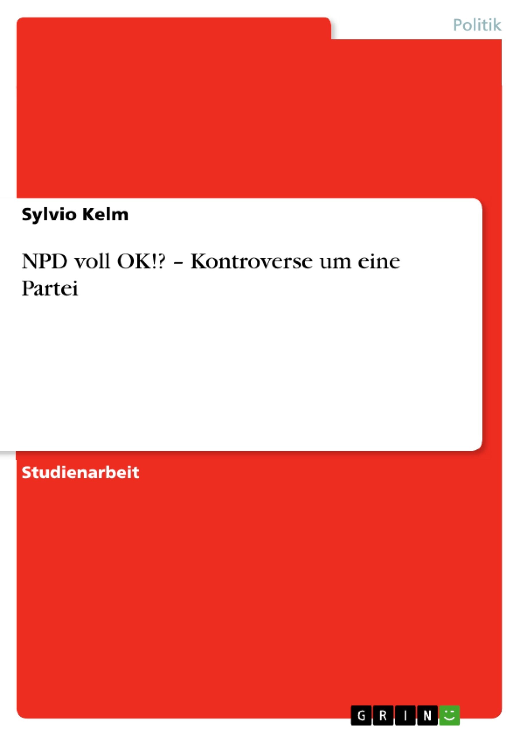 NPD voll OK!? - Kontroverse um eine Partei Law