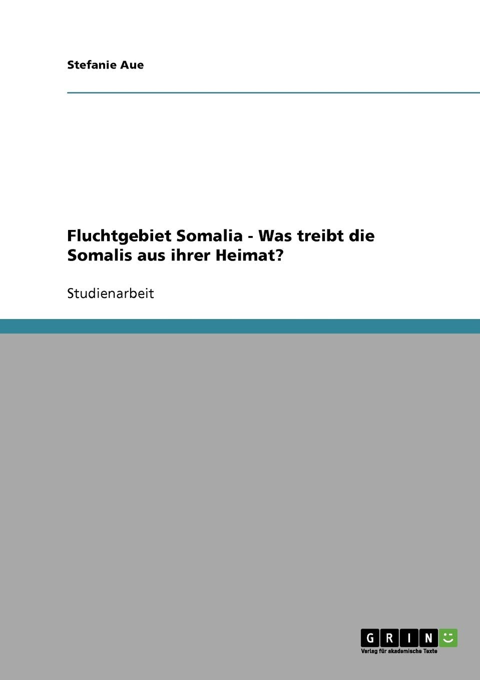 Fluchtgebiet Somalia - Was treibt die Somalis aus ihrer Heimat? Law