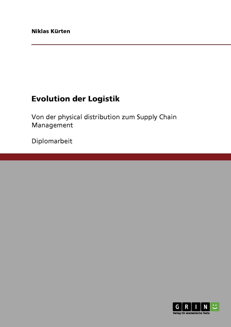 Evolution der Logistik: Von der physical distribution zum Supply Chain Management Law