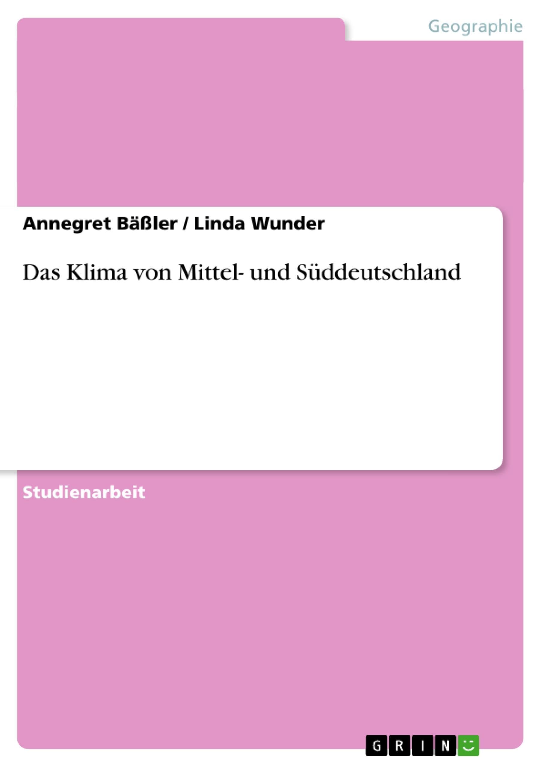 Das Klima von Mittel- und Süddeutschland Social Sciences