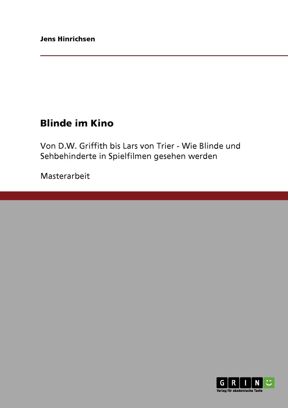 Blinde im Kino: Von D.W. Griffith bis Lars von Trier - Wie Blinde und Sehbehinderte in Spielfilmen gesehen werden Law