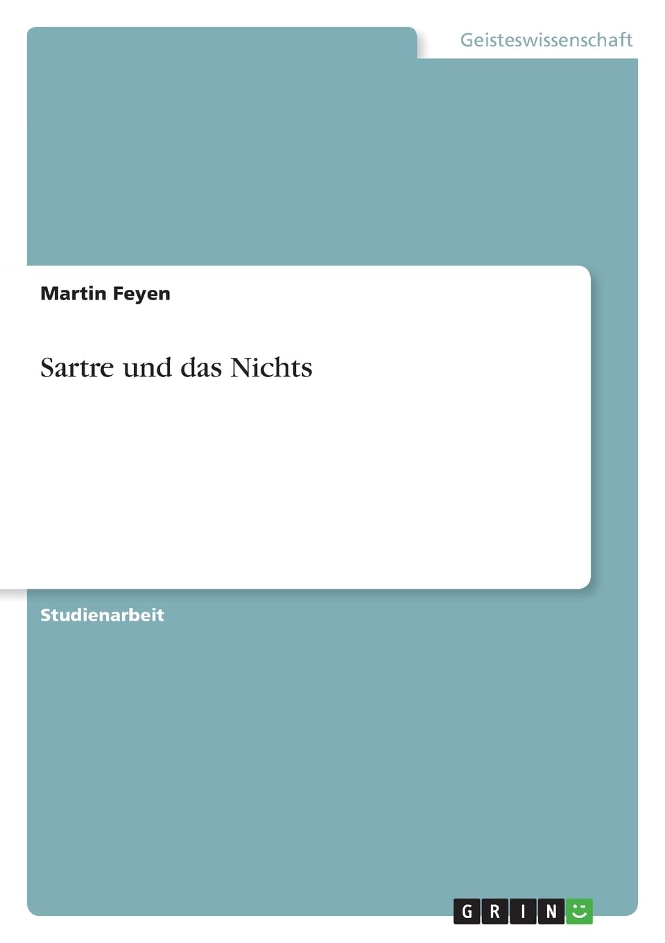 Sartre und das Nichts Philosophy