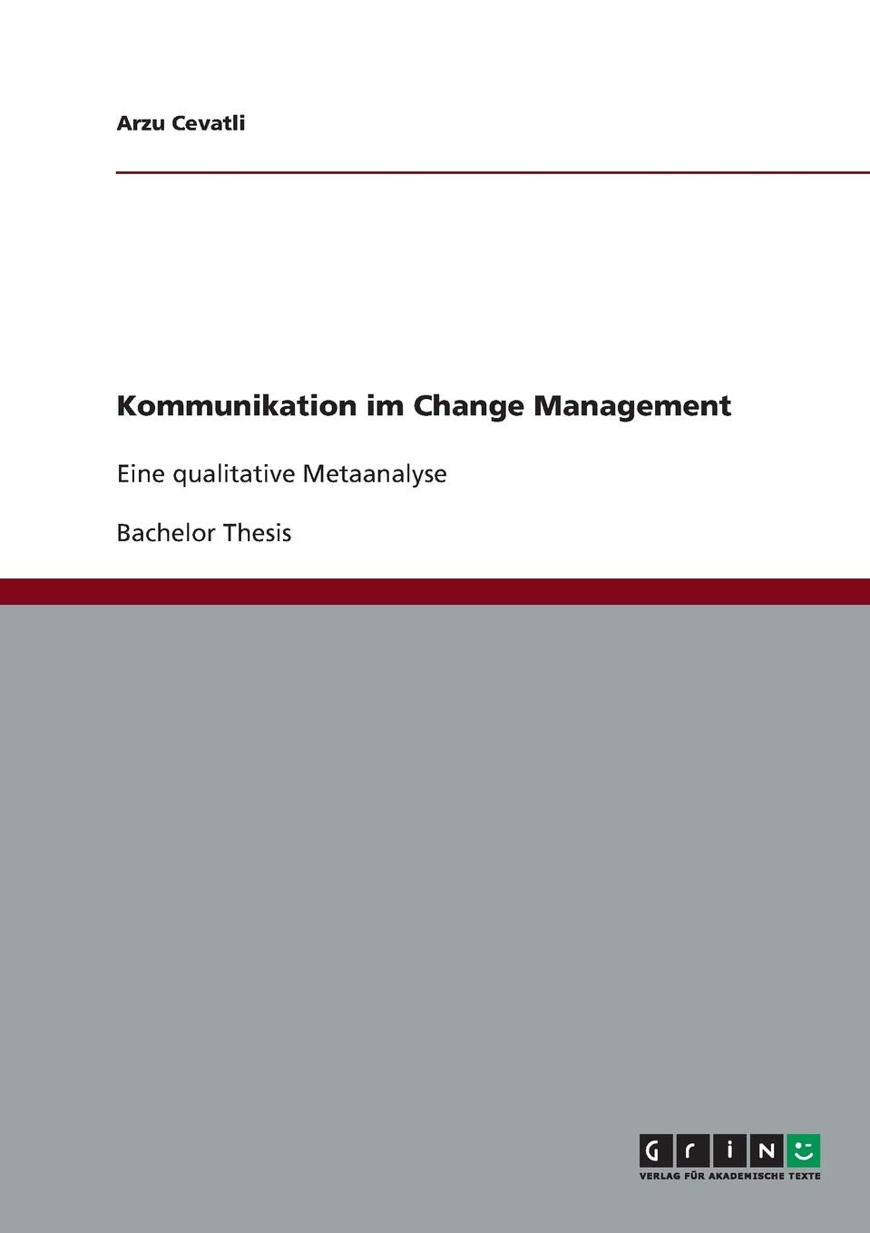 Kommunikation im Change Management: Eine qualitative Metaanalyse Law