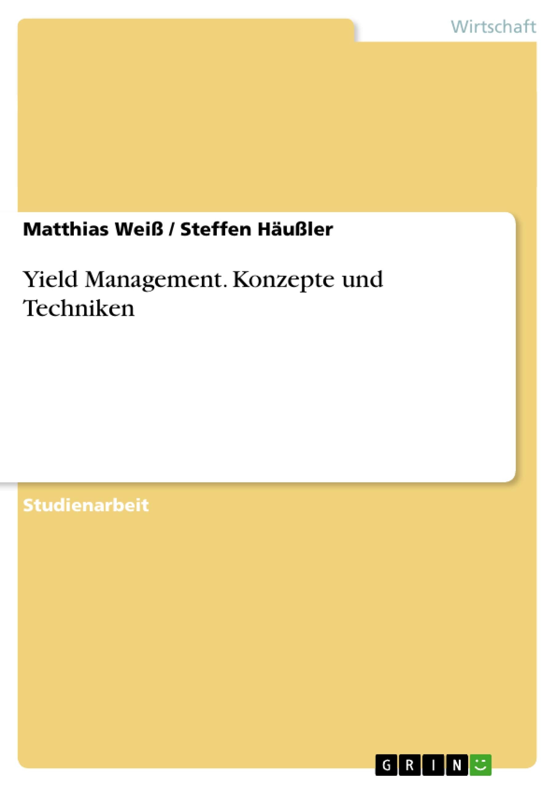 Yield Management. Konzepte und Techniken Law