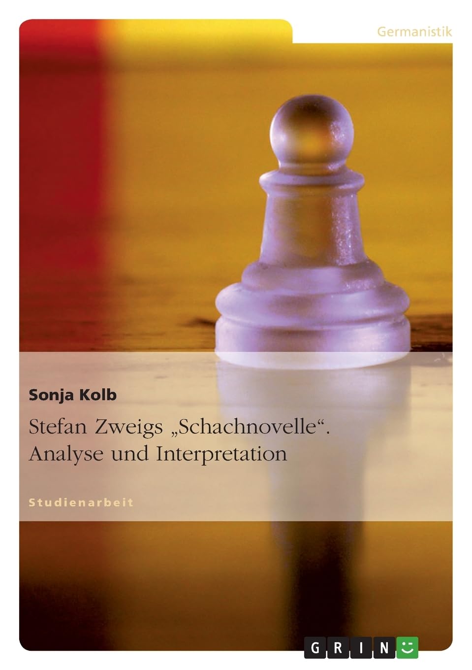 Stefan Zweigs "Schachnovelle". Analyse und Interpretation Contemporary literature