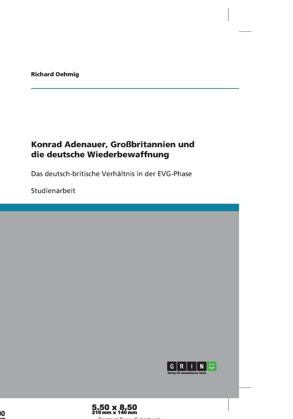 Konrad Adenauer, Großbritannien und die deutsche Wiederbewaffnung: Das deutsch-britische Verhältnis in der EVG-Phase Social Sciences