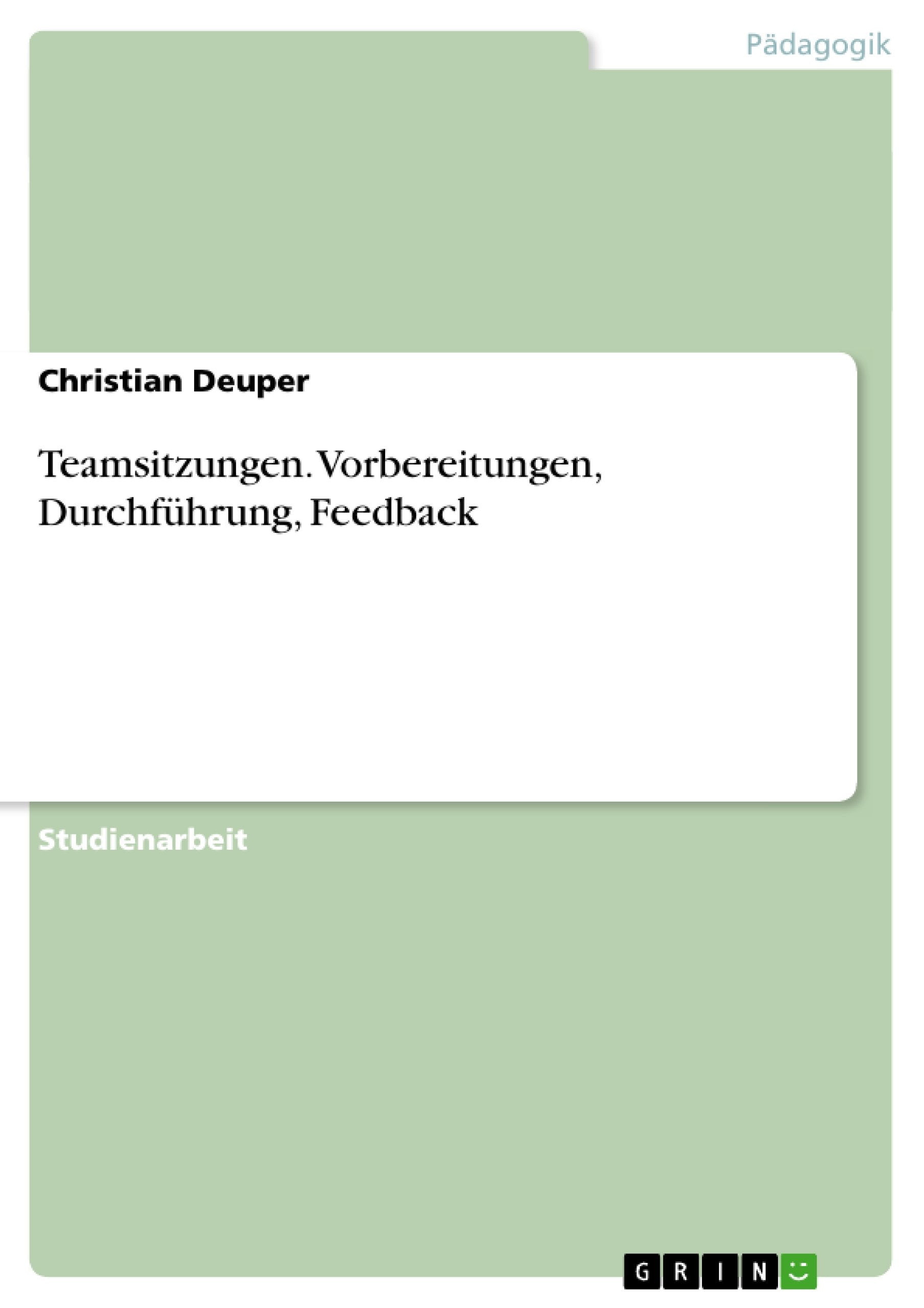 Teamsitzungen. Vorbereitungen, Durchführung, Feedback Study Guides