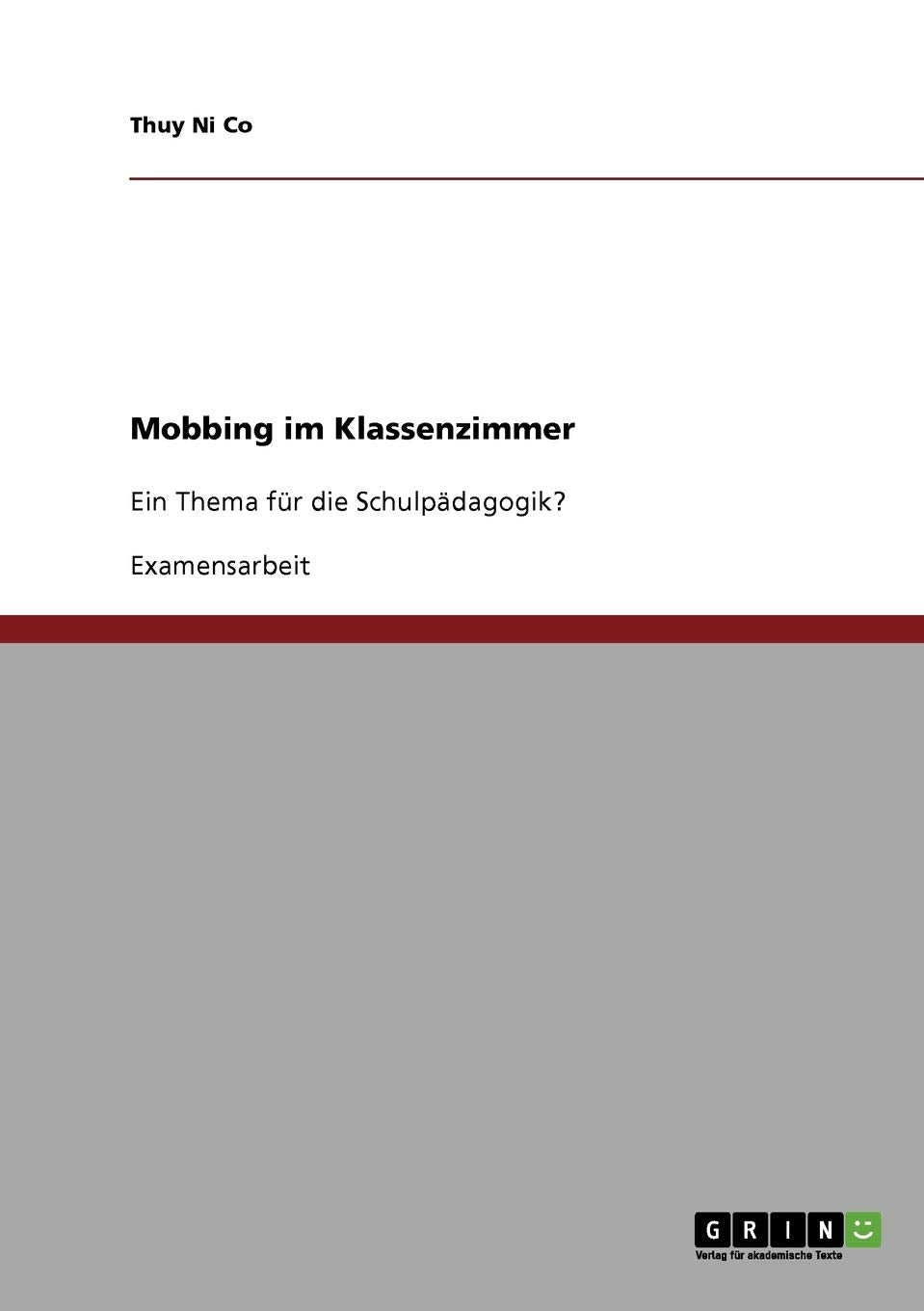 Mobbing im Klassenzimmer: Ein Thema für die Schulpädagogik? Study Guides