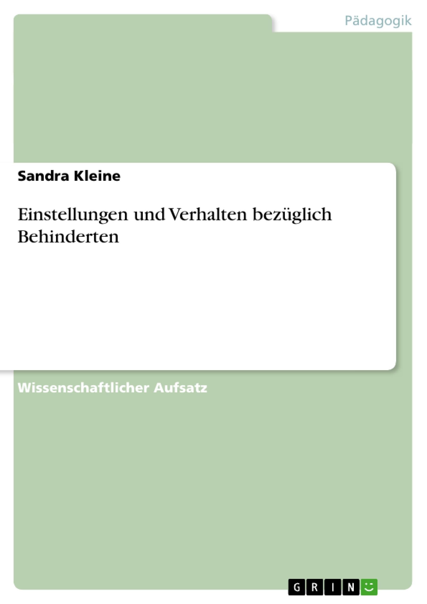 Einstellungen und Verhalten bezüglich Behinderten Social Sciences