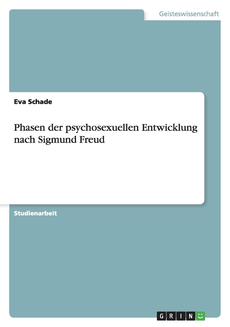 Phasen der psychosexuellen Entwicklung nach Sigmund Freud Law