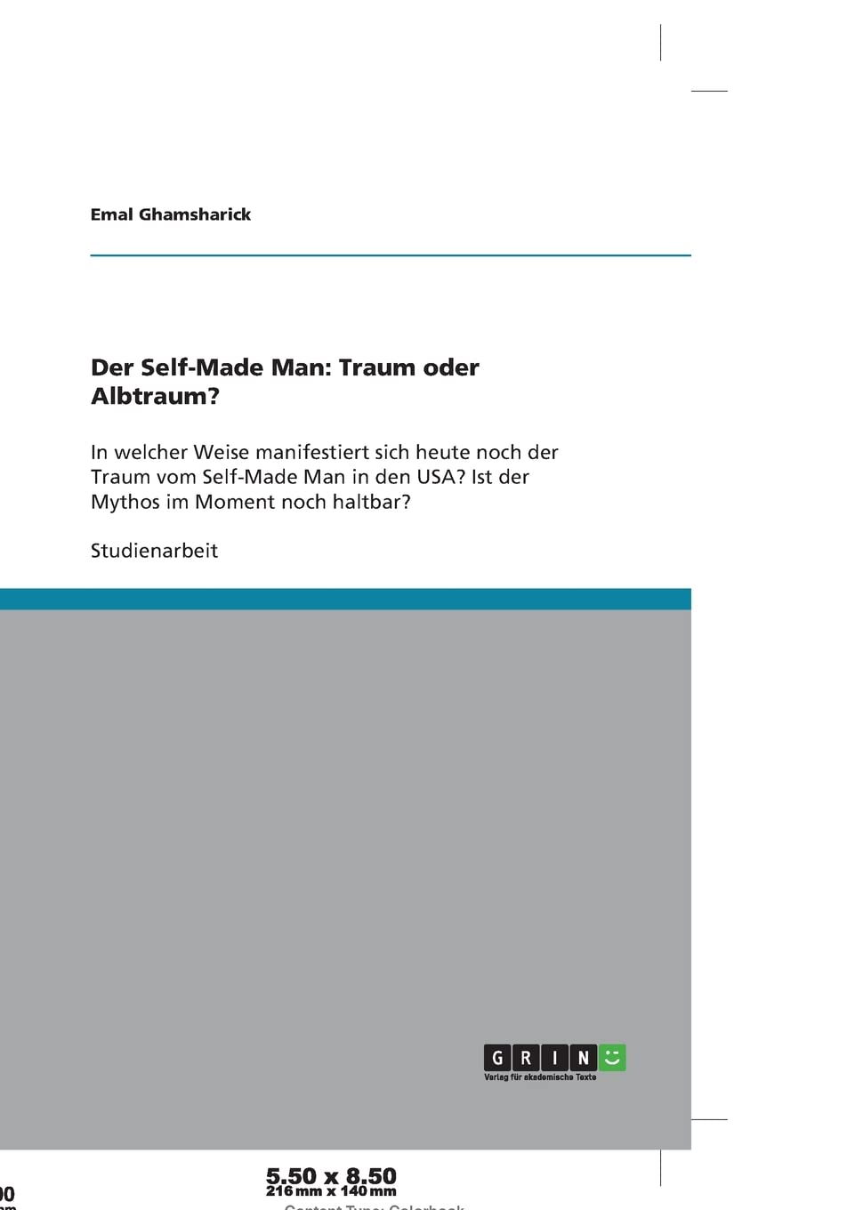 Der Self-Made Man: Traum oder Albtraum?: In welcher Weise manifestiert sich heute noch der Traum vom Self-Made Man in den USA? Ist der Mythos im Moment noch haltbar? Contemporary literature