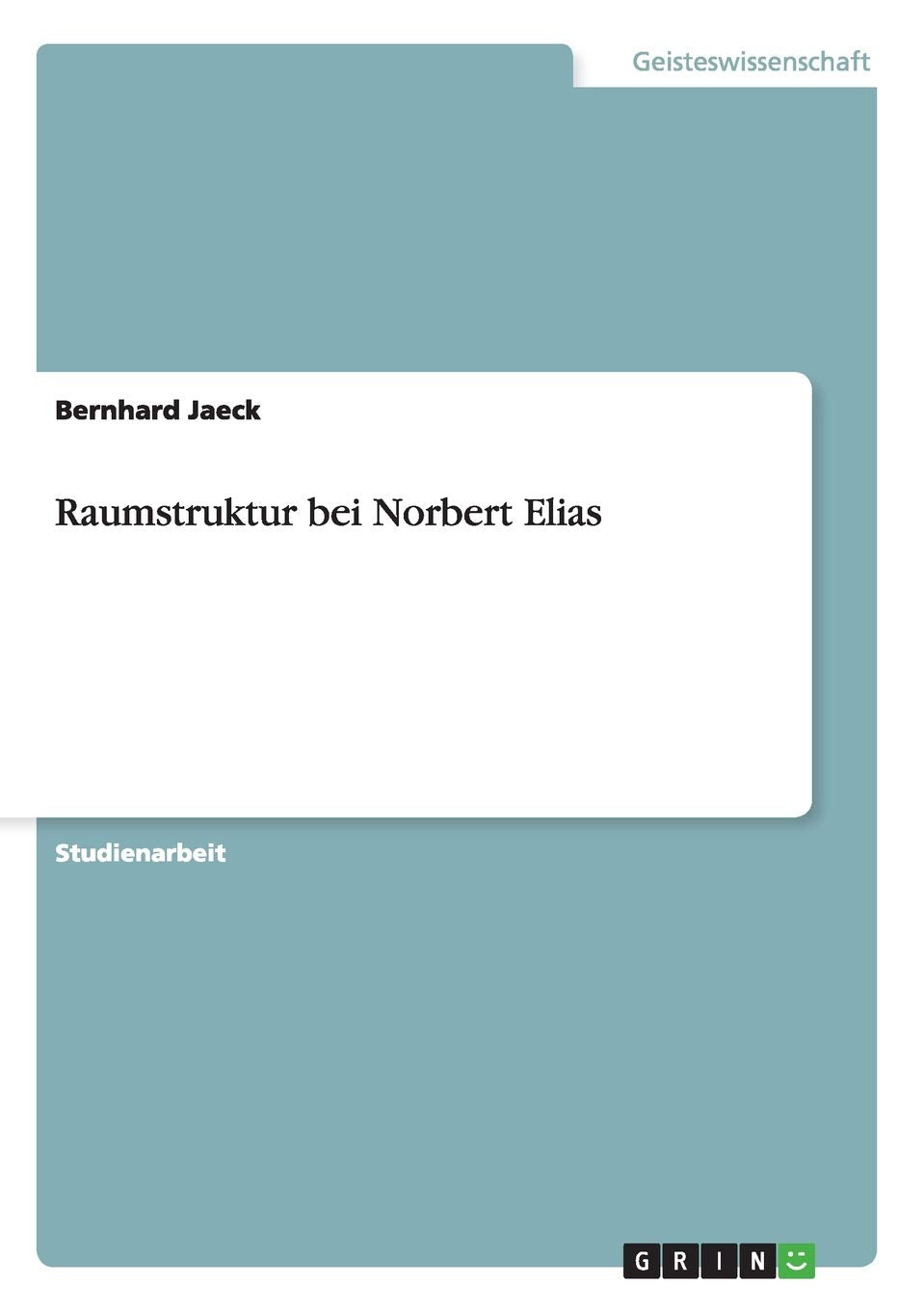 Raumstruktur bei Norbert Elias Law