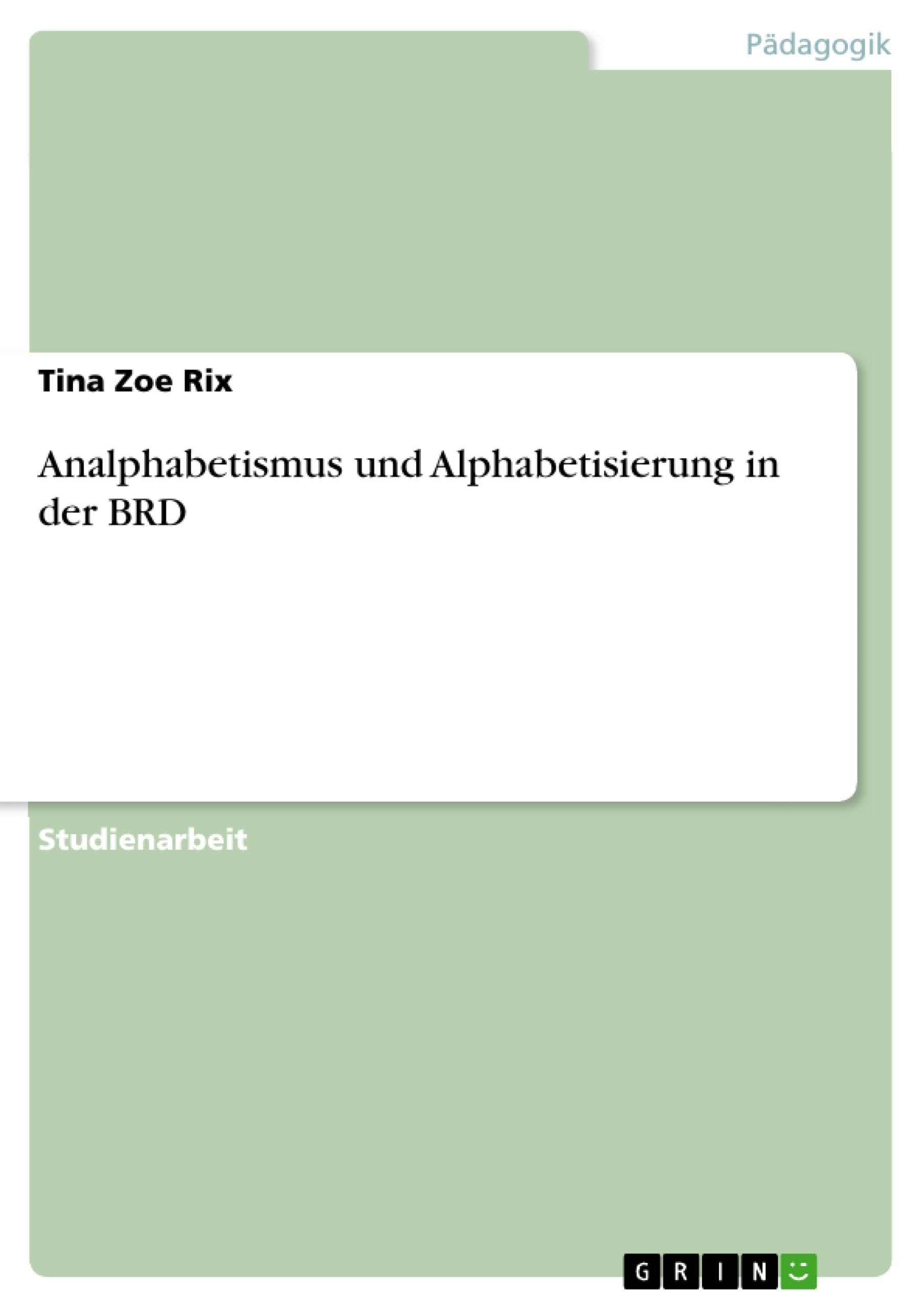 Analphabetismus und Alphabetisierung in der BRD Learning & Reference