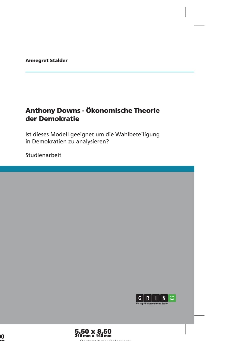Anthony Downs - Ökonomische Theorie der Demokratie: Ist dieses Modell geeignet um die Wahlbeteiligung in Demokratien zu analysieren? Law