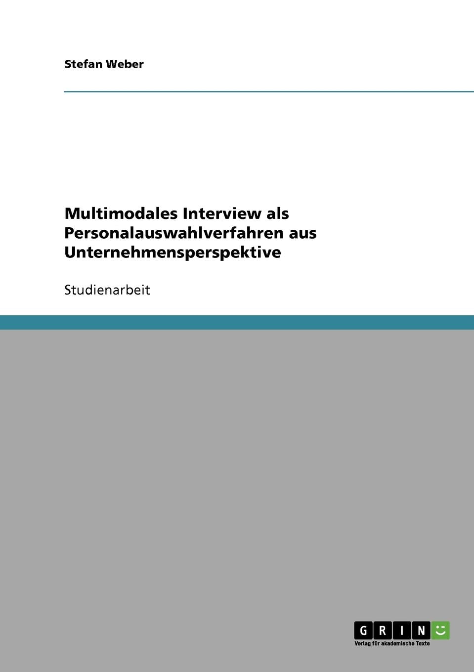 Multimodales Interview als Personalauswahlverfahren aus Unternehmensperspektive Law
