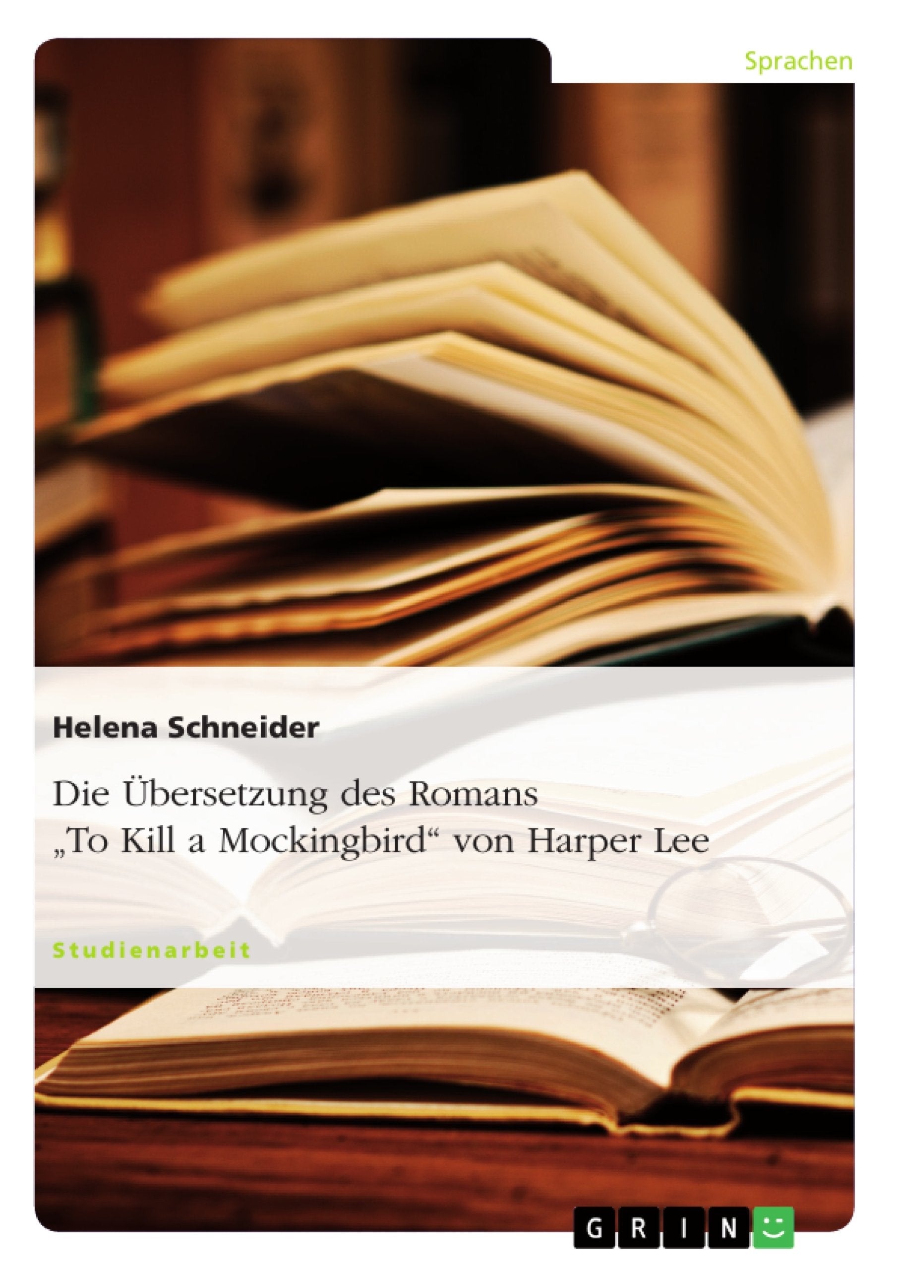 Die Übersetzung des Romans "To Kill a Mockingbird" von Harper Lee book