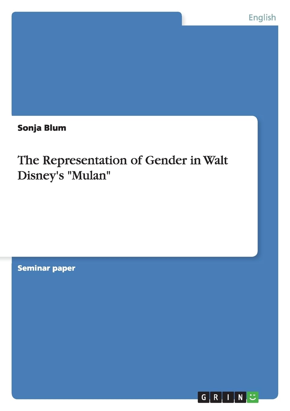 The Representation of Gender in Walt Disney's "Mulan" Contemporary literature