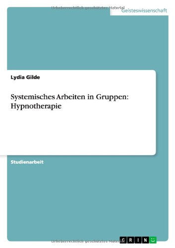 Systemisches Arbeiten in Gruppen: Hypnotherapie Social Sciences