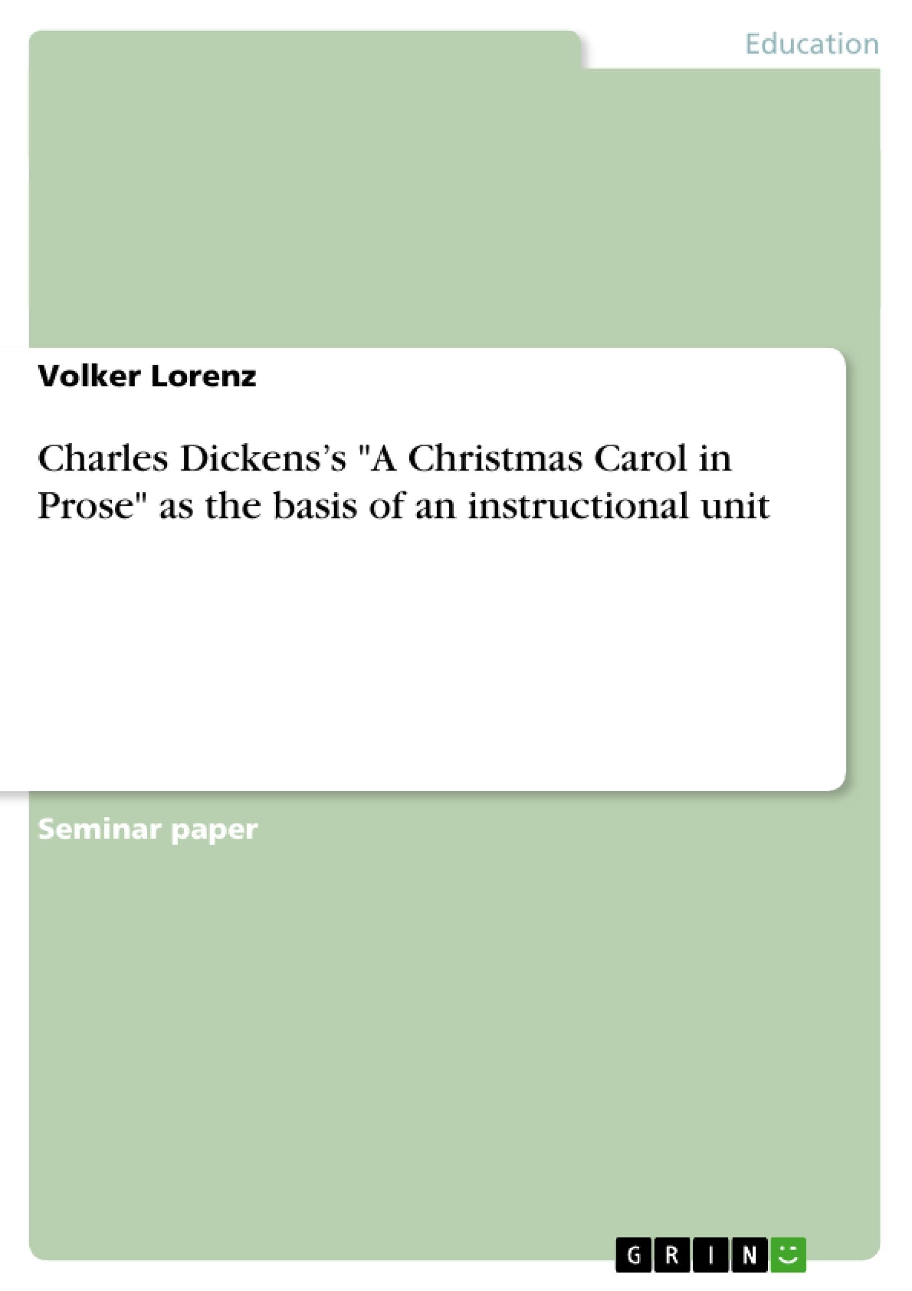 Charles Dickens's "A Christmas Carol in Prose"  as the basis of an instructional unit Foreign Languages ​​& Dictionaries