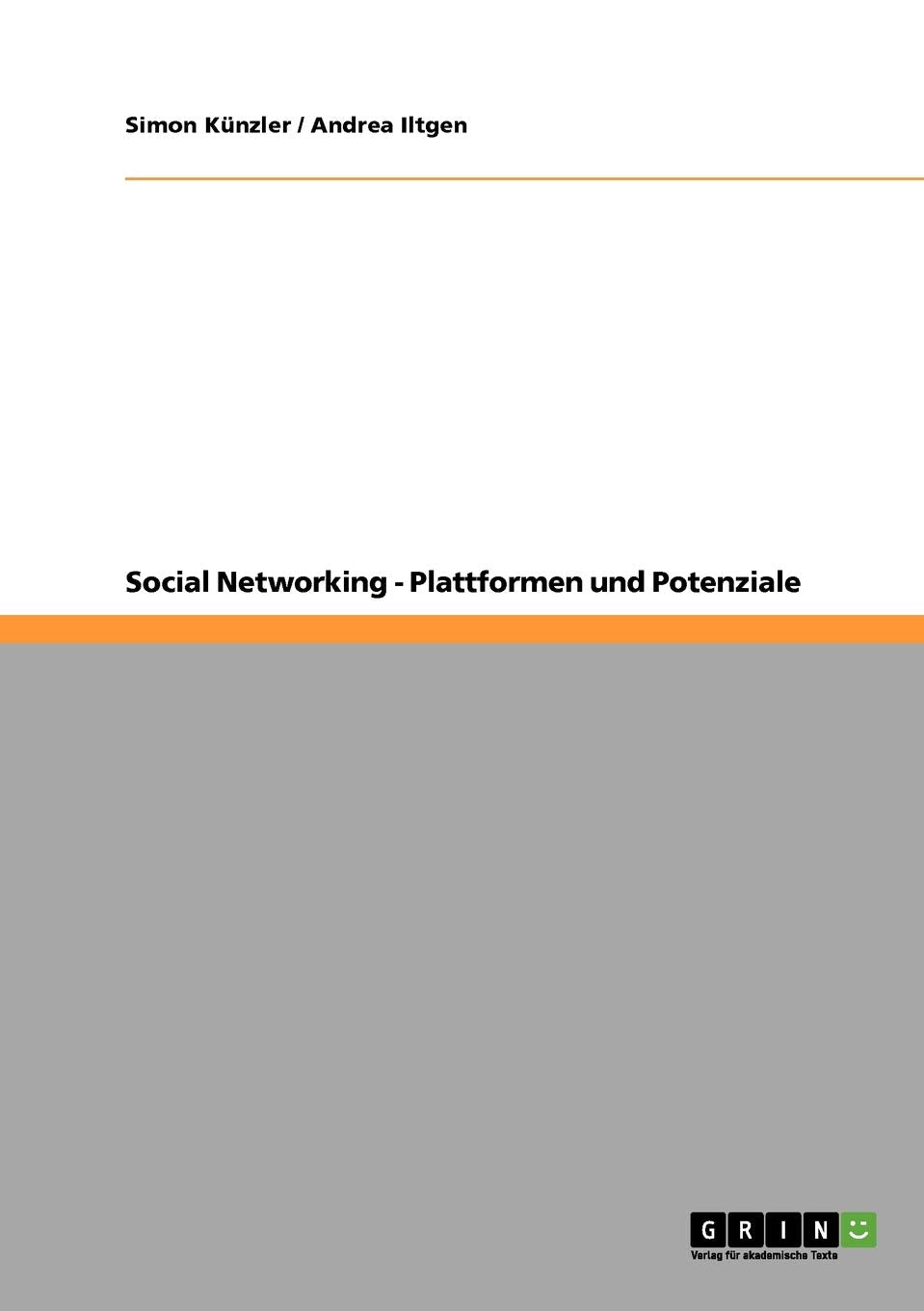 Social Networking. Plattformen und Potenziale Law