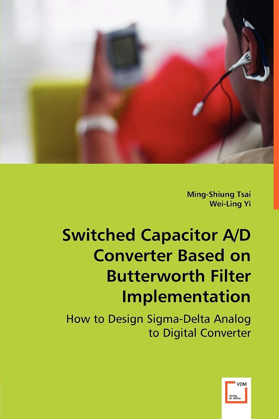 Switched Capacitor A/D Converter Based on Butterworth Filter Implementation: How to Design Sigma-Delta Analog to Digital Converter Business & Technology