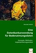Eine Datenbankanwendung für Bodenatmungsdaten: Konzepte, Methoden, Implementierungsansätze Computer Science