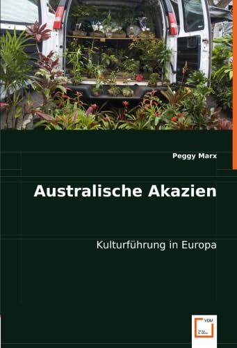 Australische Akazien: Kulturführung in Europa Law