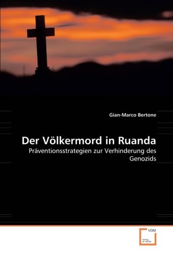 Der Völkermord in Ruanda: Präventionsstrategien zur Verhinderung des Genozids Law