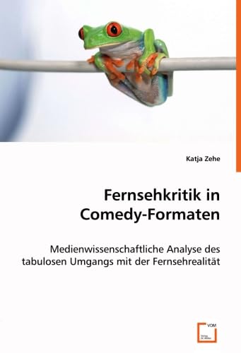Fernsehkritik in Comedy-Formaten: Medienwissenschaftliche Analyse des tabulosen Umgangs mit der Fernsehrealität Law