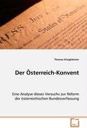 Der Österreich-Konvent: Eine Analyse dieses Versuchs zur Reform der österreichischen Bundesverfassung Law