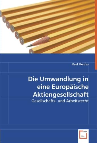 Die Umwandlung in eine Europäische Aktiengesellschaft book