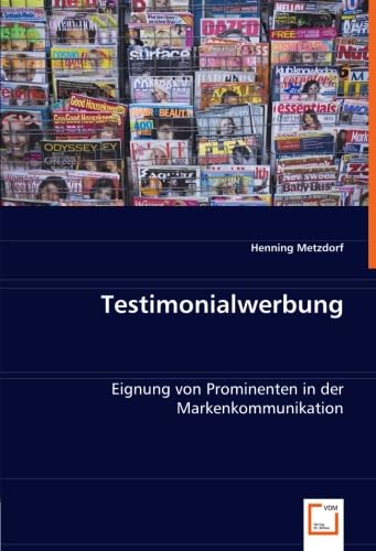 Testimonialwerbung: Eignung von Prominenten in der Markenkommunikation Law