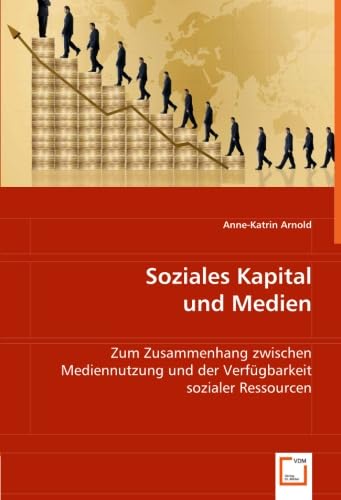 Soziales Kapital und Medien Social Sciences