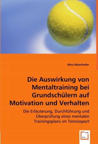 Die Auswirkung von Mentaltraining bei Grundschülern auf Motivation und Verhalten Law