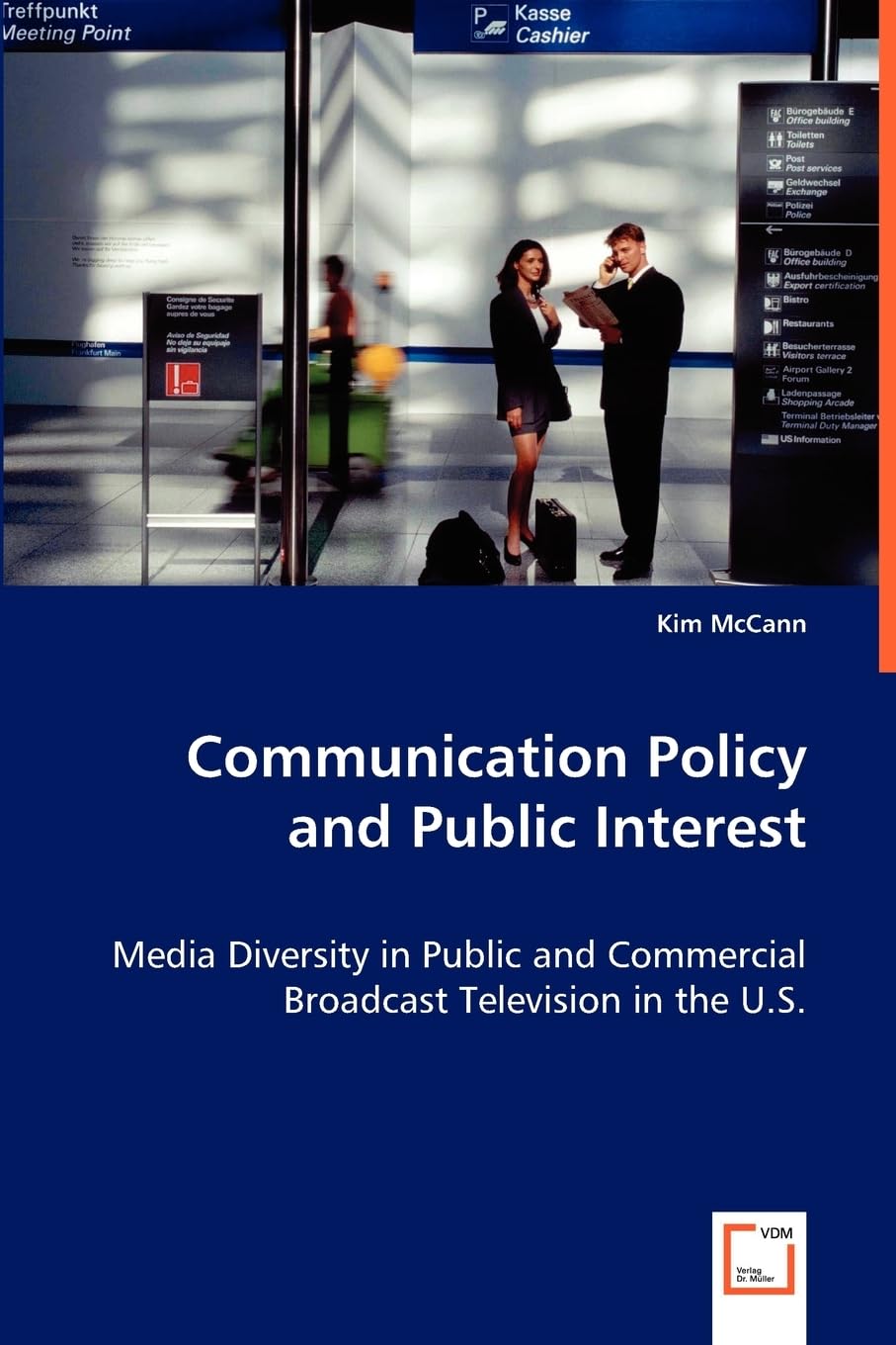 Communication Policy and Public Interest: Media Diversity in Public and Commercial Broadcast Television in the U.S. Law