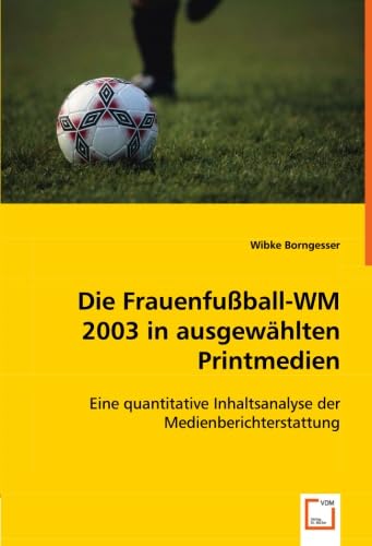 Die Frauenfußball-WM 2003 in ausgewählten Printmedien Law