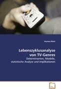 Lebenszyklusanalyse von TV-Genres: Determinanten, Modelle, statistische Analyse undImplikationen Law