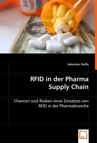 RFID in der Pharma Supply Chain: Chancen und Risiken eines Einsatzes von RFID in der Pharmabranche Law
