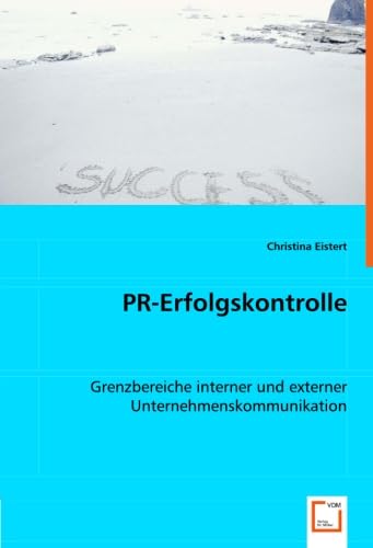PR-Erfolgskontrolle: Grenzbereiche interner und externer Unternehmenskommunikation Law